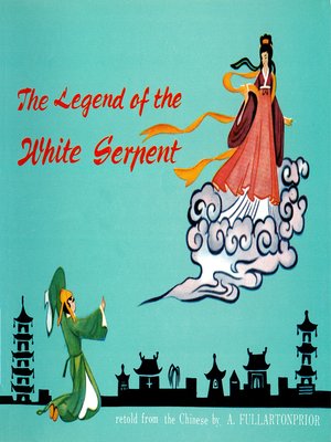 cover image of Legend of the White Serpent